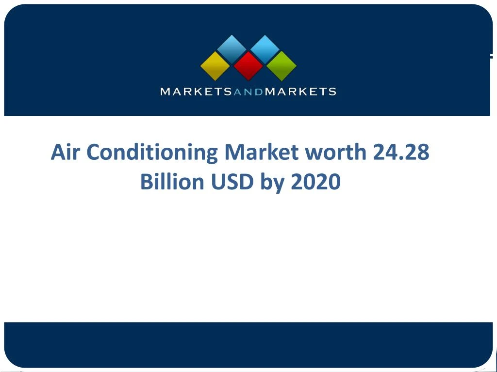 air conditioning market worth 24 28 billion