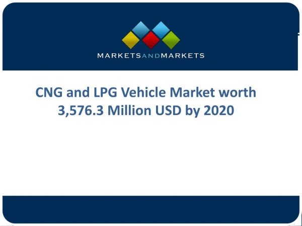 Growing Need for Business Agility is Expected to Drive the Growth of the CNG & LPG Vehicle Market