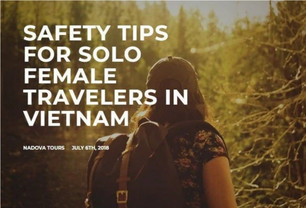 Safety tips for solo female travelers in Vietnam