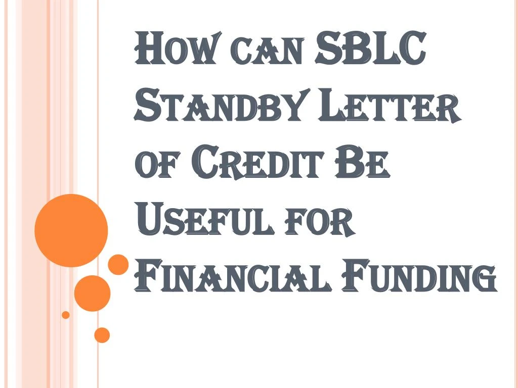 how can sblc standby letter of credit be useful for financial funding