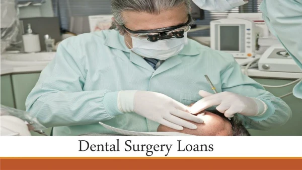 Dental Surgery Loans for Financing Your Dental Surgery