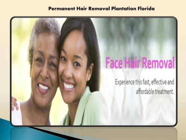 Permanent Hair Removal Plantation Florida