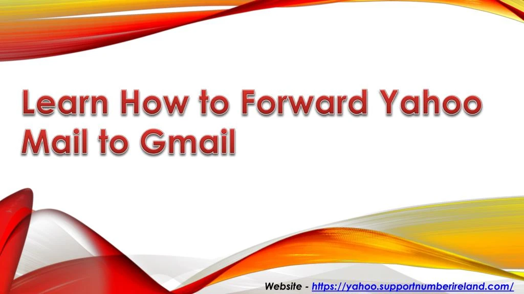 learn how to forward yahoo mail to gmail