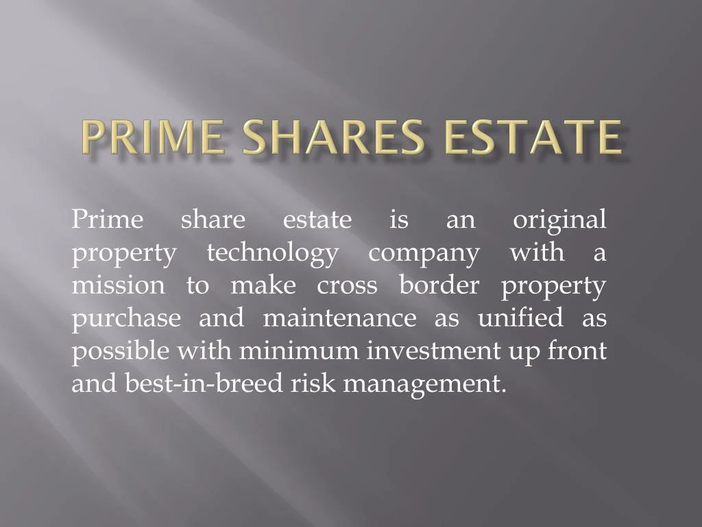 prime shares estate