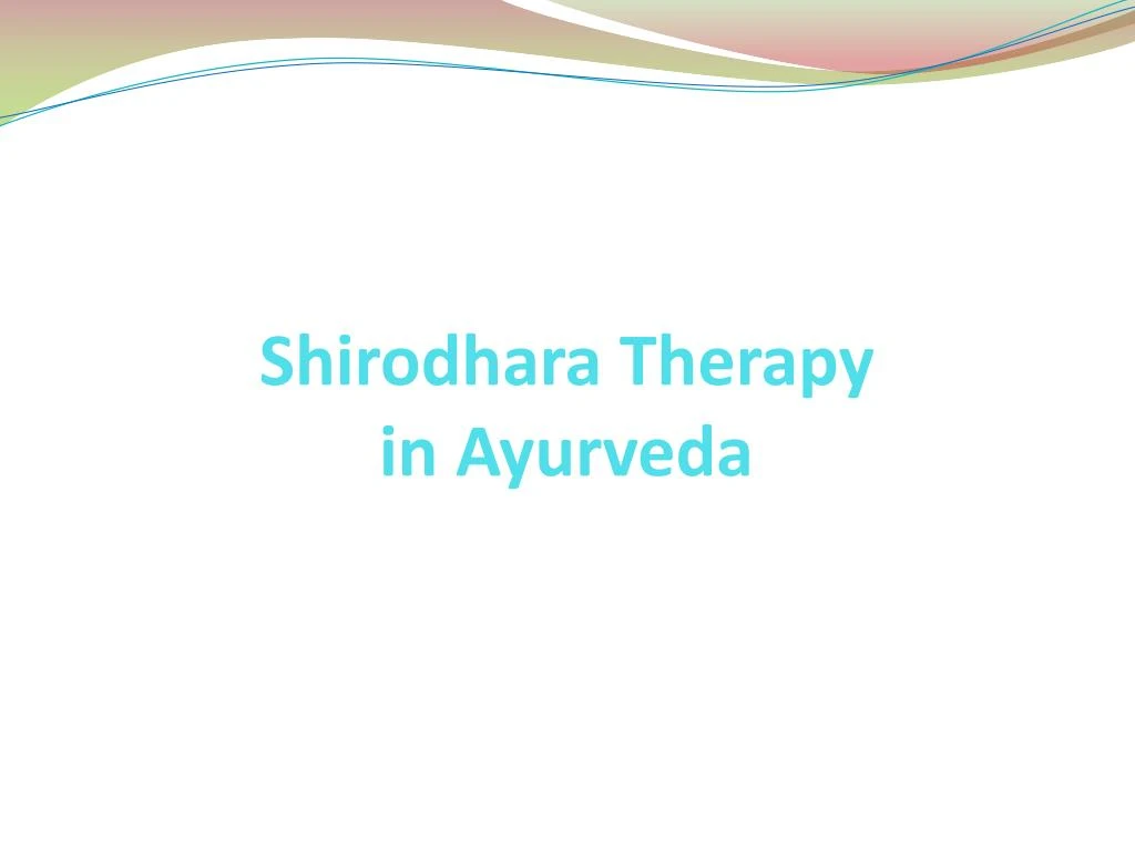 shirodhara therapy in ayurveda