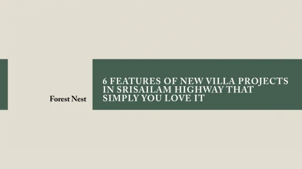 6 Features of New Villa Projects in Srisailam Highway that simply you Love It