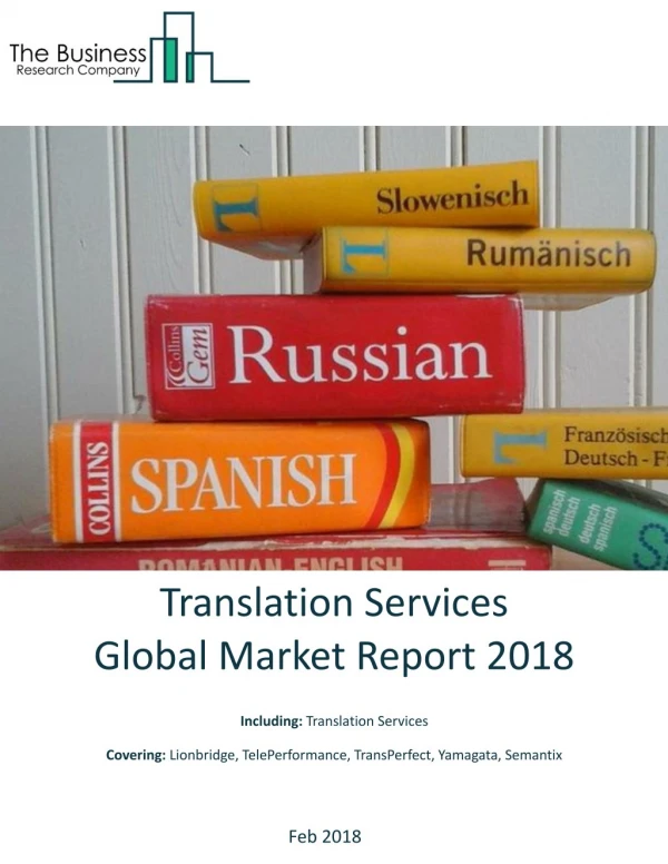 Translation Services Global Market Report 2018