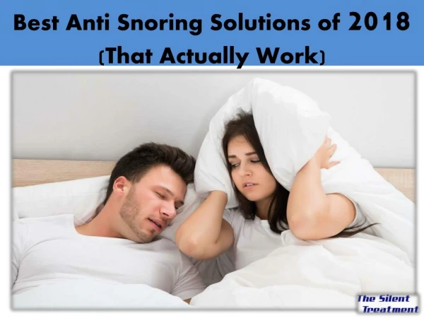 Best Anti Snoring Solutions of 2018 (That Actually Work)