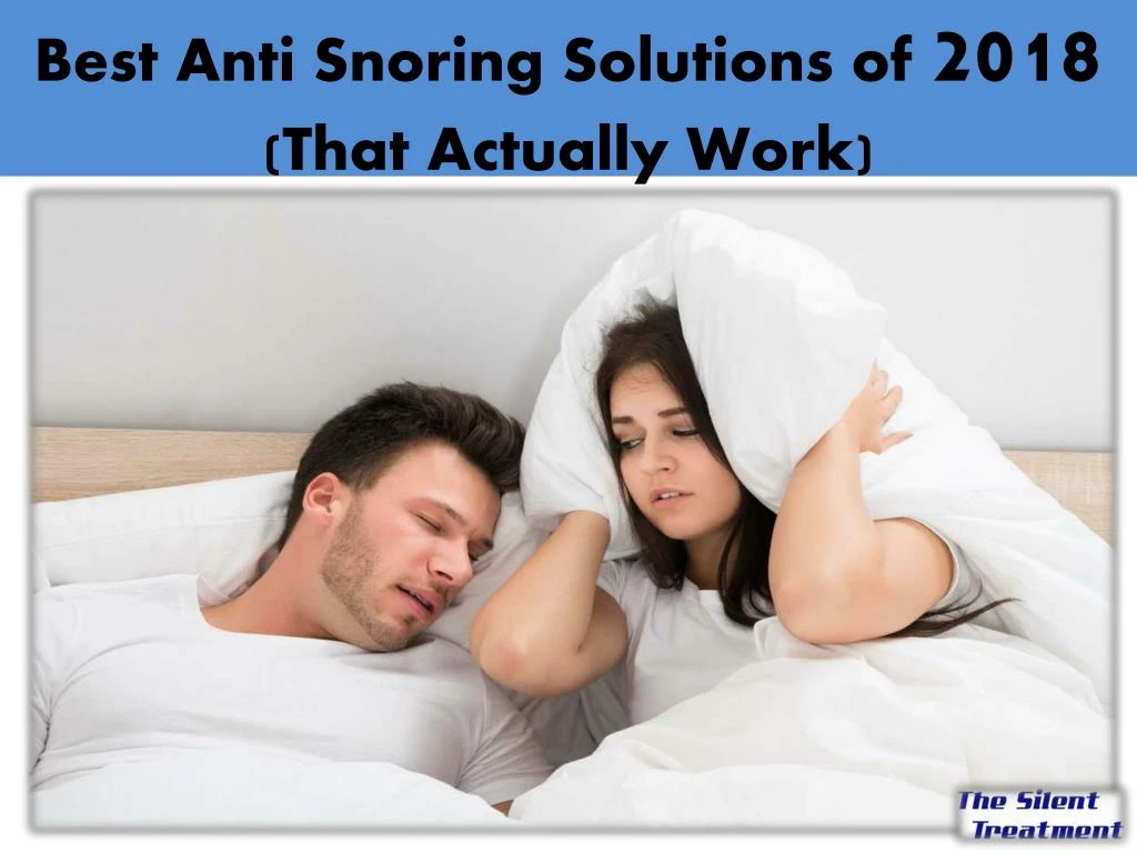 best anti snoring solutions of 2018 that actually work