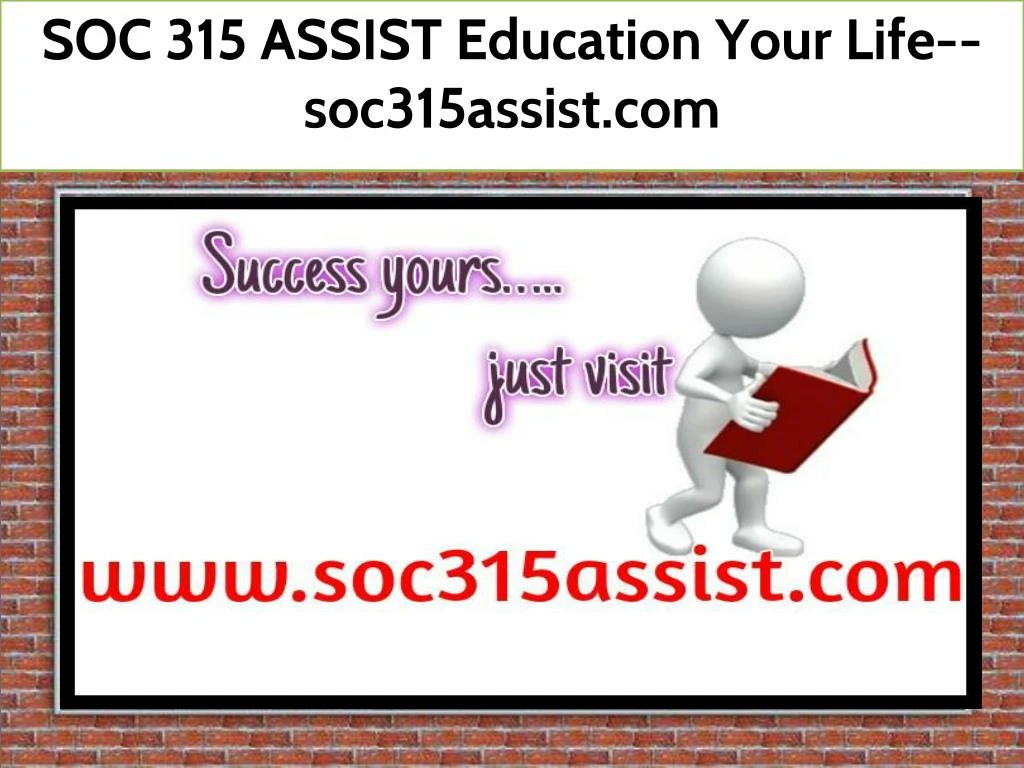 soc 315 assist education your life soc315assist
