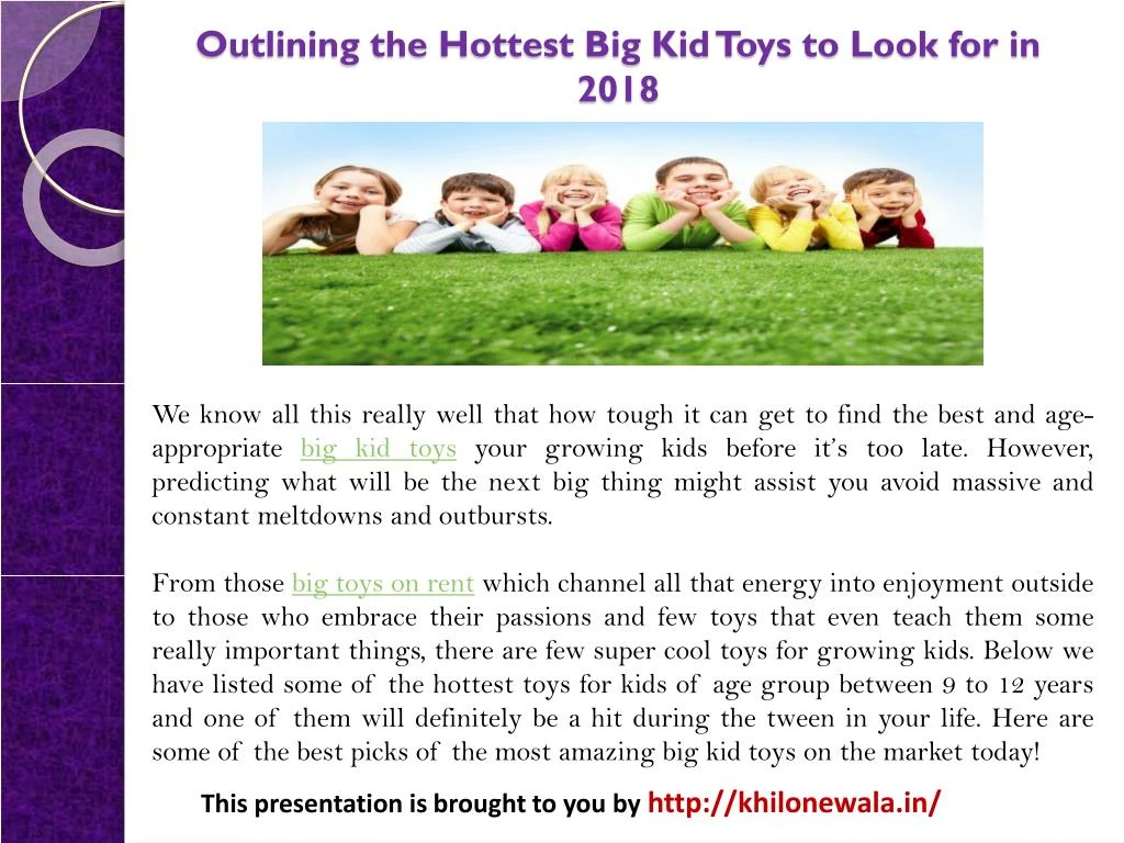 outlining the hottest big kid toys to look for in 2018