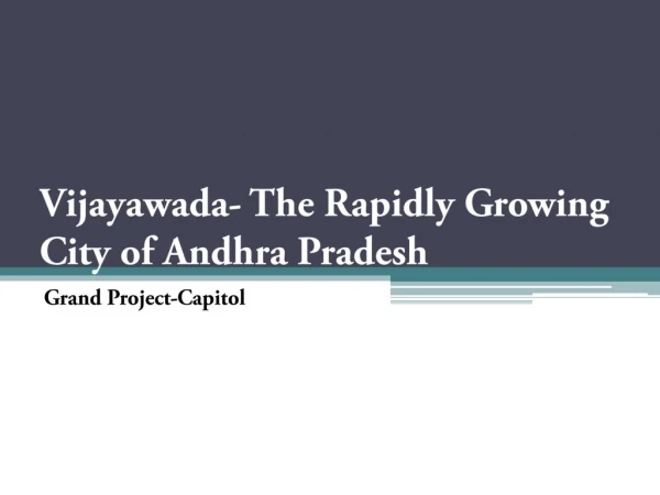 Vijayawada- The Rapidly Growing City of Andhra Pradesh