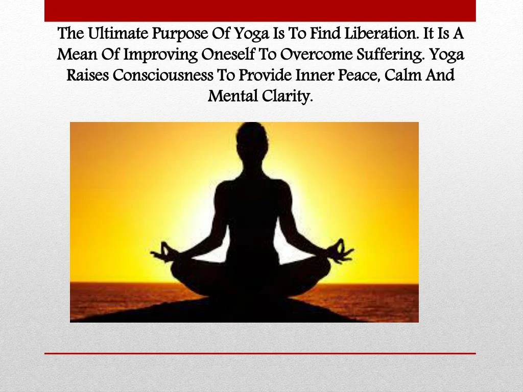 the ultimate purpose of yoga is to find