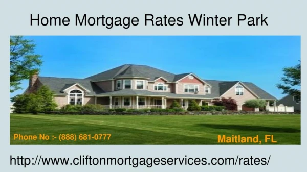 Clifton mortgage | Home Mortgage Rates Winter Park | Florida,US