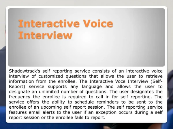 Interactive Voice Interview