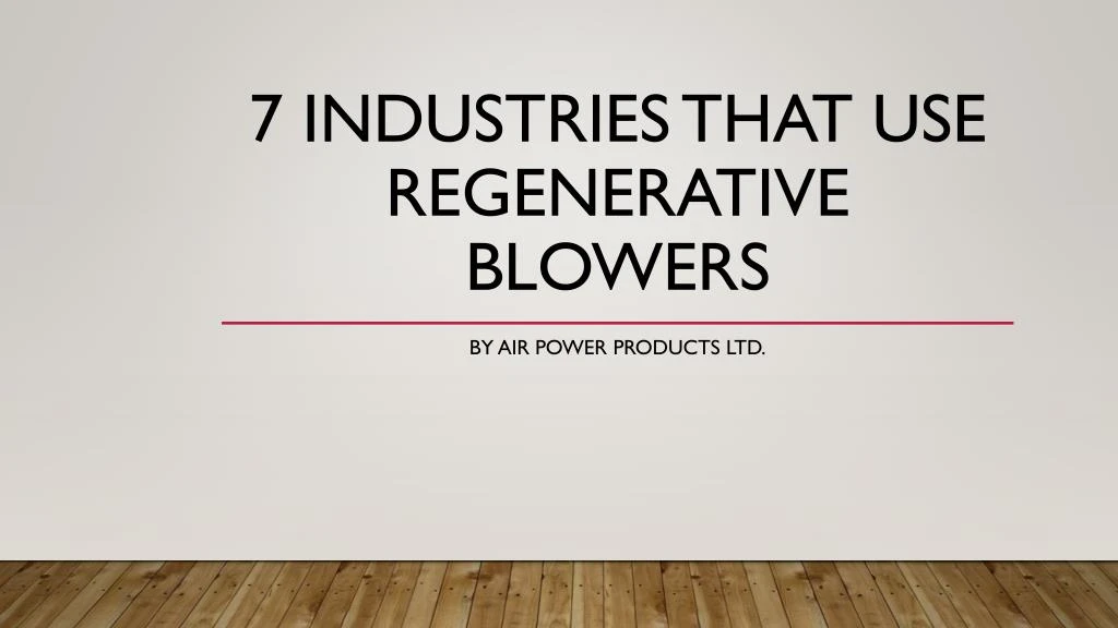 7 industries that use regenerative blowers