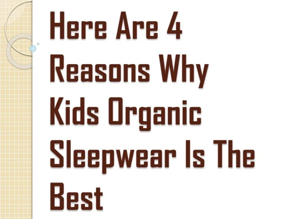Kids Organic Sleepwear - Most Comfortable Wear for Your Kids