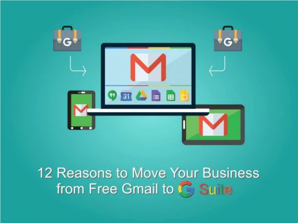 12 Reasons to Move Your Business from Free Gmail to G Suite