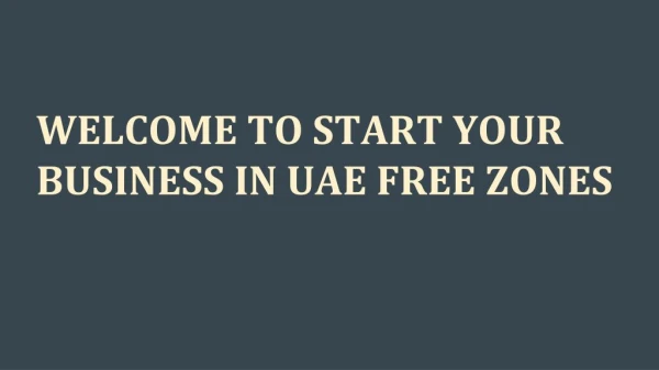 Know the Benefits of Free Zone Company Formation in UAE
