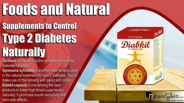 Foods and Natural Supplements to Control Type 2 Diabetes Naturally