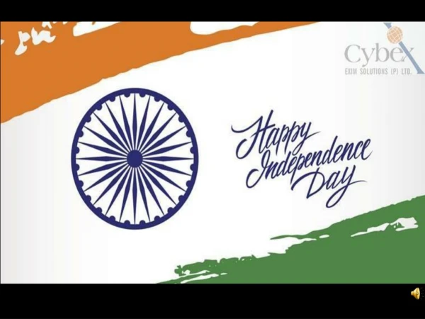 Happy 72nd Independence Day from Cybex Exim Solutions