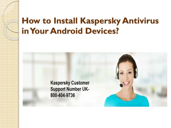 How to install Kaspersky antivirus in your android devices?
