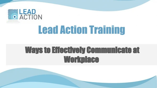 Workplace Communication- Lead Action