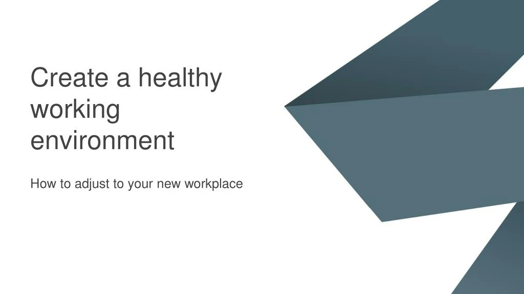 create a healthy working environment