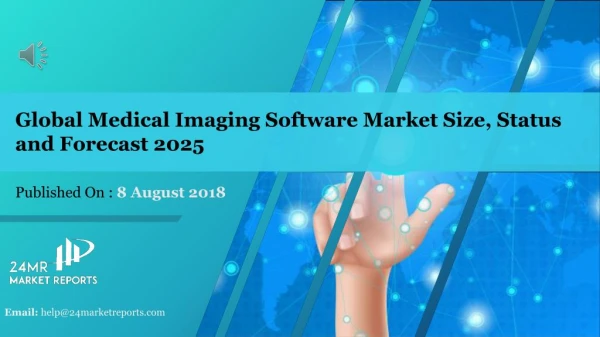 Global Medical Imaging Software Market Size, Status and Forecast 2025
