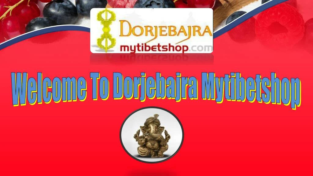 welcome to dorjebajra mytibetshop