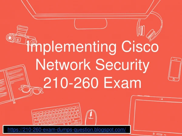 Updated Cisco 210-260 Exam Questions | Dumps4download.com