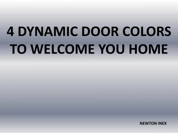 4 Dynamic Door Colors To Welcome You Home