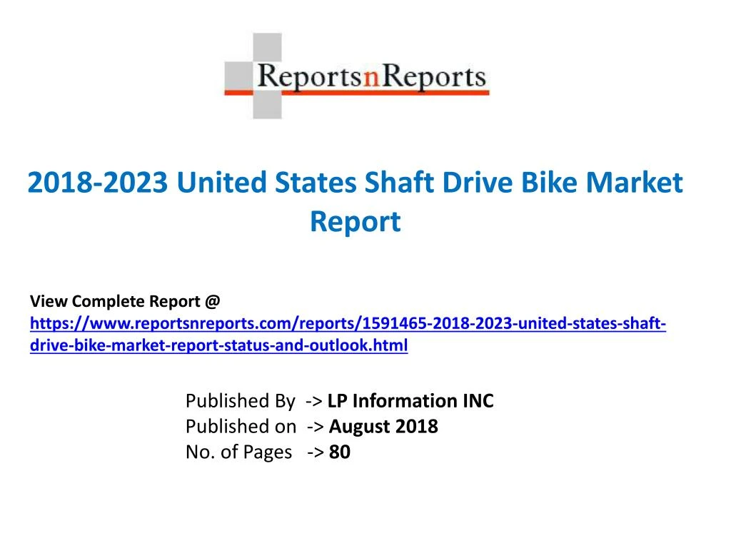2018 2023 united states shaft drive bike market report