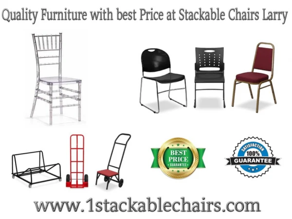 Quality Furniture with best Price at Stackable Chairs Larry