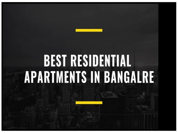 Best Residential apartments in bangalore
