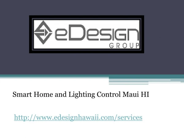 Smart Home and Lighting Control Maui HI