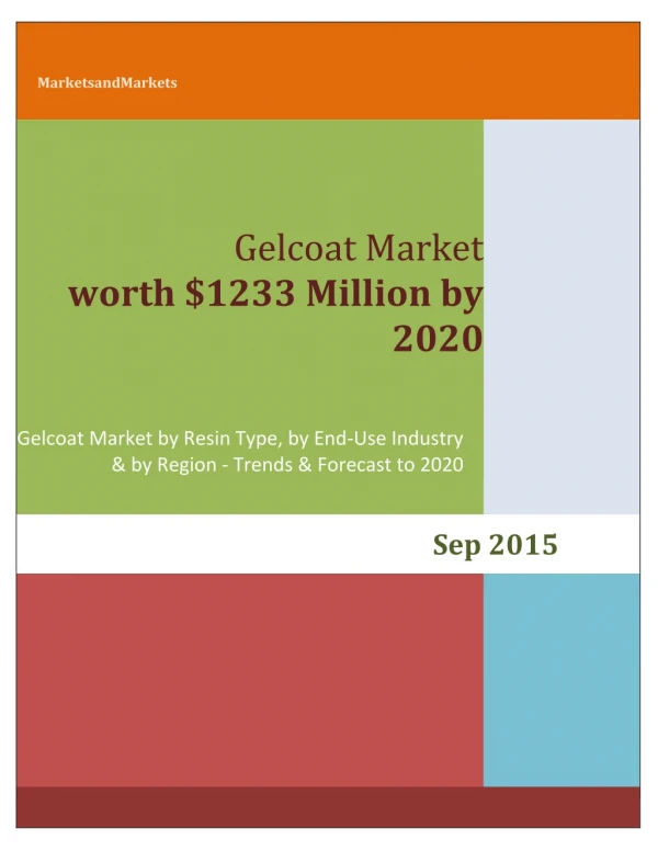 Gelcoat Market by Resin Type, End-Use Industry & by Geography - 2020