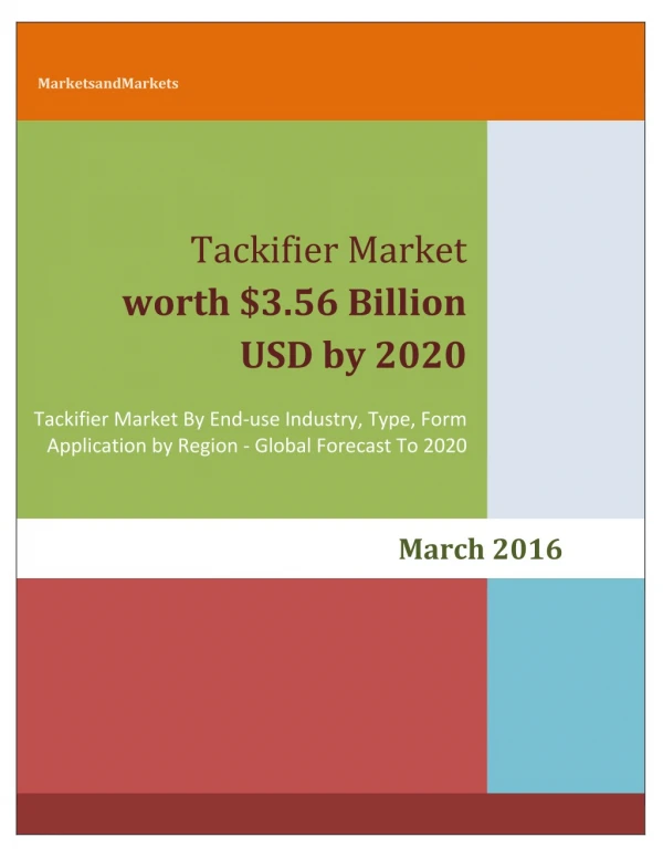 Tackifier Market By End-use Industry, Application, Type, Form & by Geography - 2020