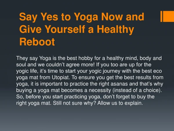 Say Yes to Yoga Now and Give Yourself a Healthy Reboot