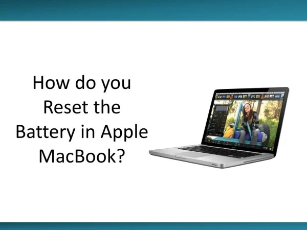 How do you Reset the Battery in Apple MacBook?