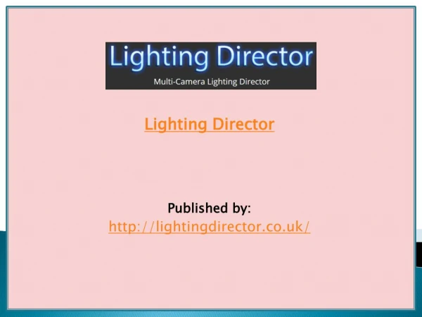 Multi Camera Television Lighting Director