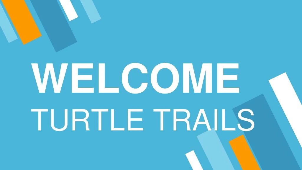 welcom e turtle trails