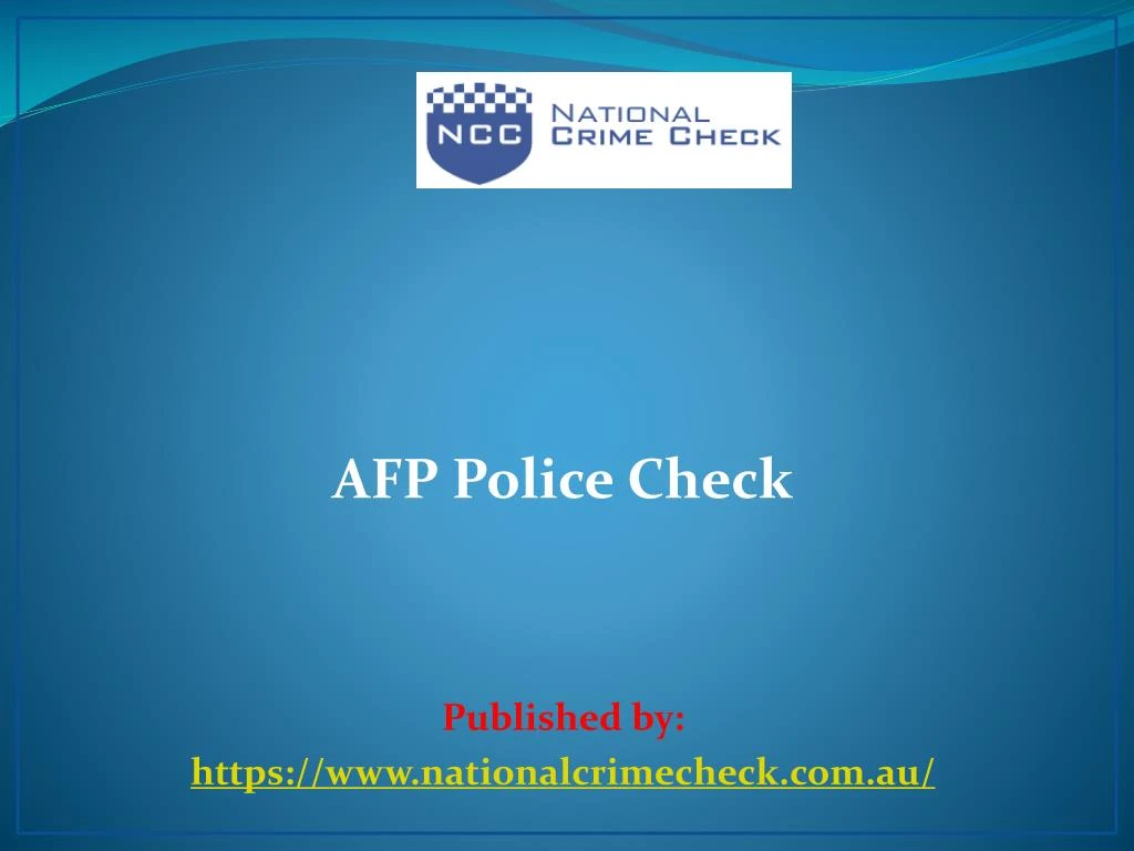 afp police check published by https www nationalcrimecheck com au