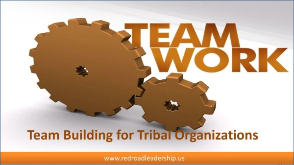 Make the Right Decision - Team Building for Tribal Organizations