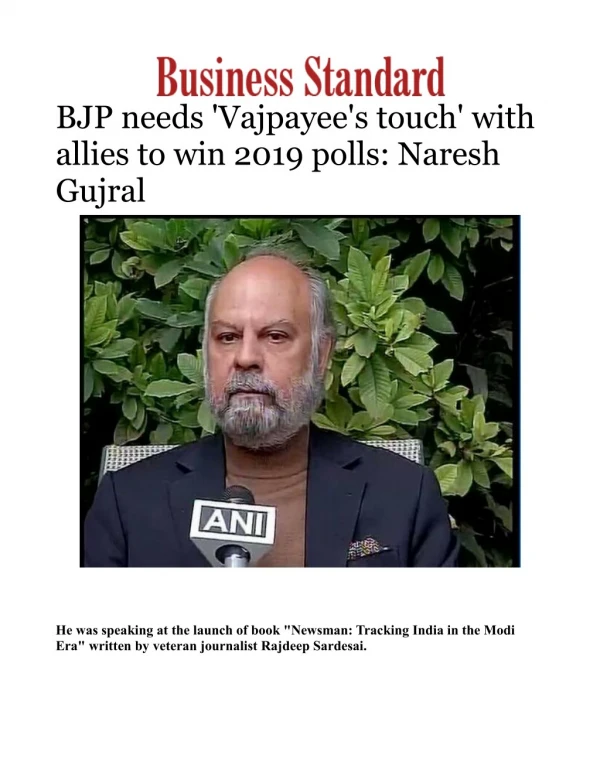 BJP needs 'Vajpayee's touch' with allies to win 2019 polls: Naresh Gujral