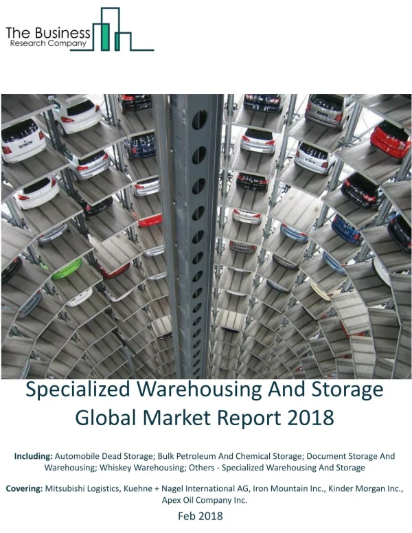 Specialized Warehousing And Storage Global Market Report 2018