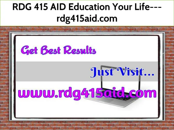 RDG 415 AID Education Your Life--- rdg415aid.com