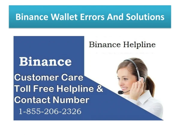 Binance Issues Call Binance support number 1855-206-2326 For USA.