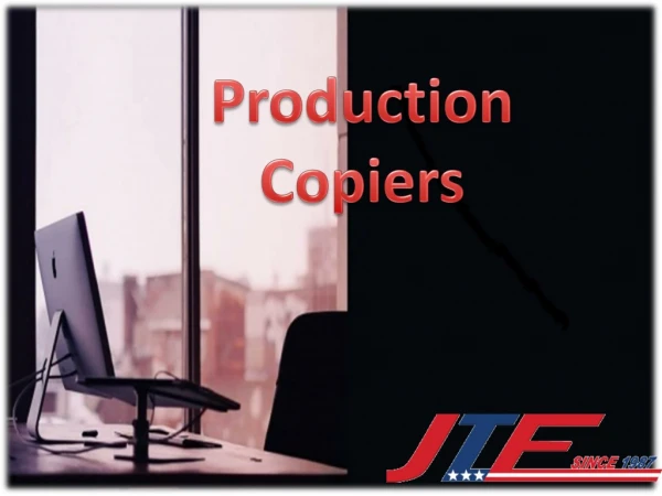 `Production Copiers- Best for Office Use