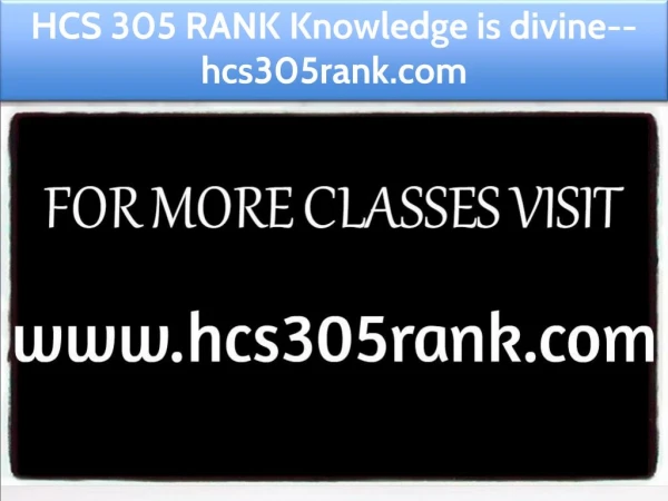 HCS 305 RANK Knowledge is divine--hcs305rank.com